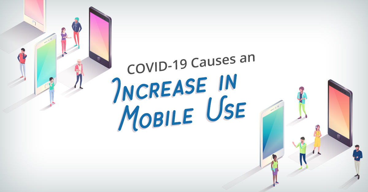 Covid-19 is boosting mobile use